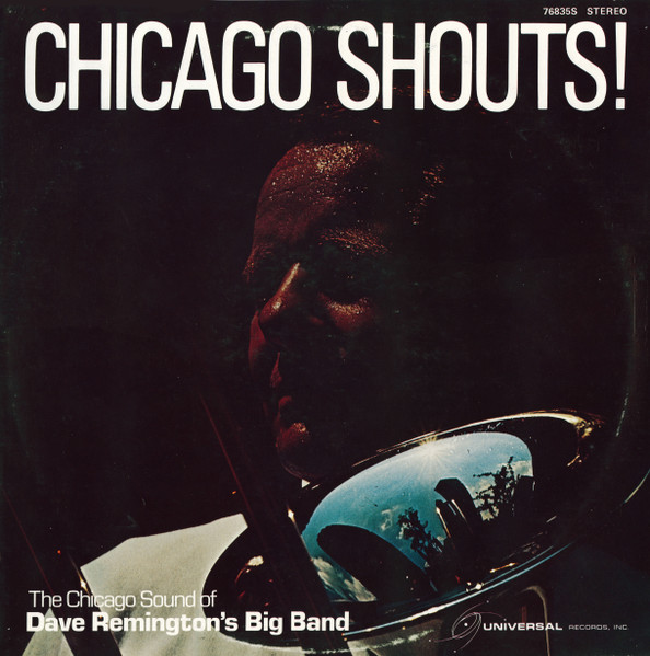 Dave Remington's Big Band — Chicago Shouts! cover