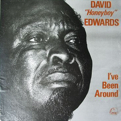 David "Honeyboy" Edwards — I've Been Around cover