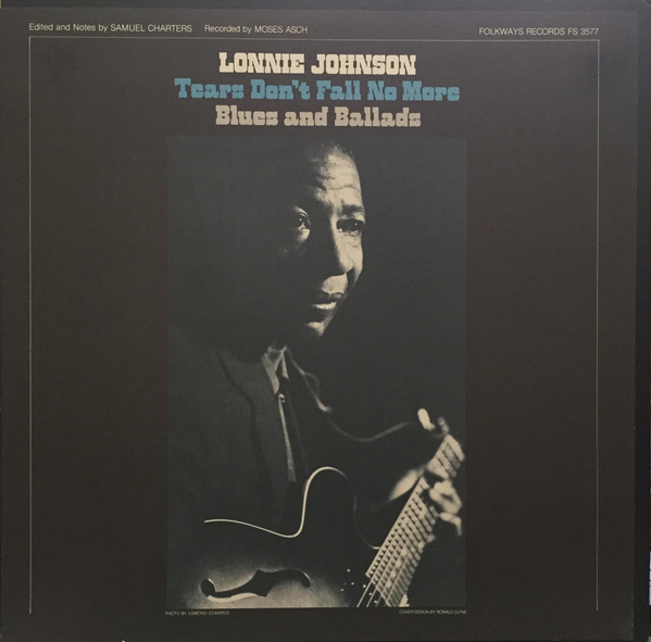 Lonnie Johnson (2) — Tears Don't Fall No More Blues And Ballads cover