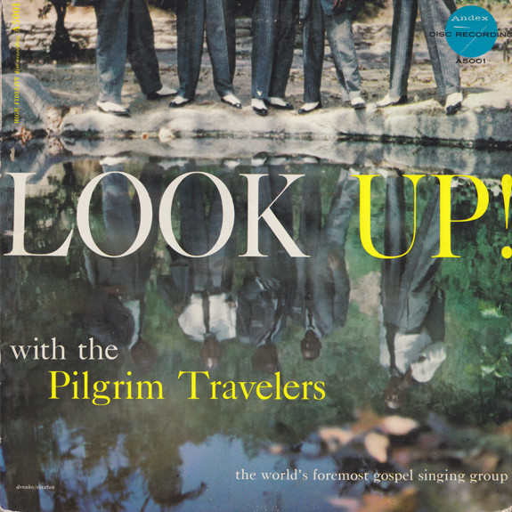 Pilgrim Travelers, The — Look Up! cover
