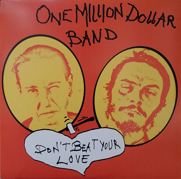 One Million Dollar Band — Don't Beat Your Love cover
