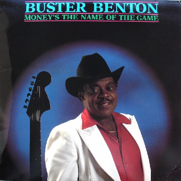 Buster Benton — Money's The Name Of The Game cover