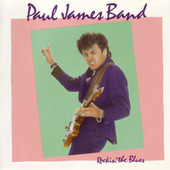 Paul James Band — Rockin' The Blues cover