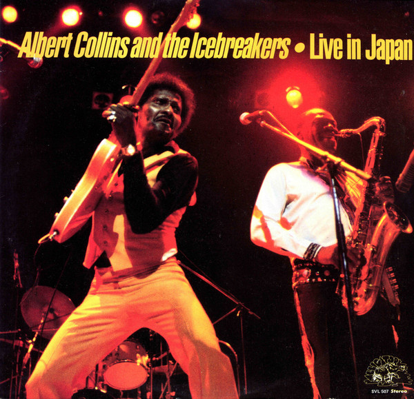 Albert Collins And The Icebreakers — Live In Japan cover