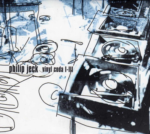 Philip Jeck — Vinyl Coda I-III cover