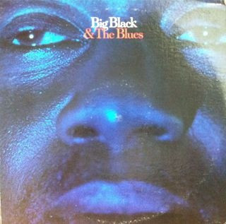 Big Black (2) — Big Black & The Blues cover