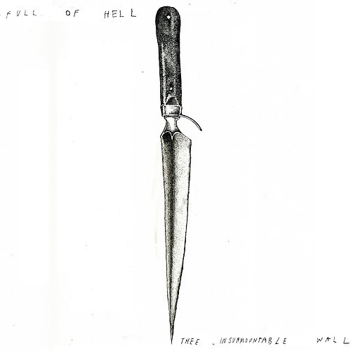 Full Of Hell / Psywarfare — Thee Insurmountable Wall / The Exotic Sounds Of Psywarfare cover