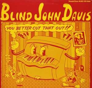 Blind John Davis — You Better Cut That Out cover