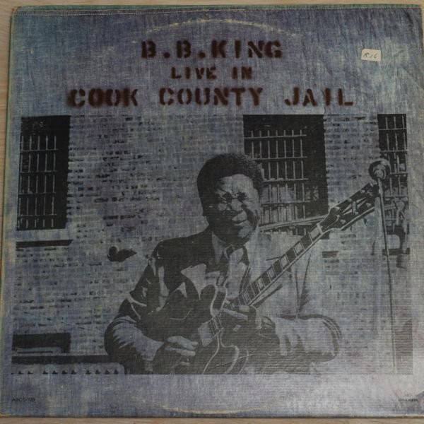 B.B. King — Live In Cook County Jail cover
