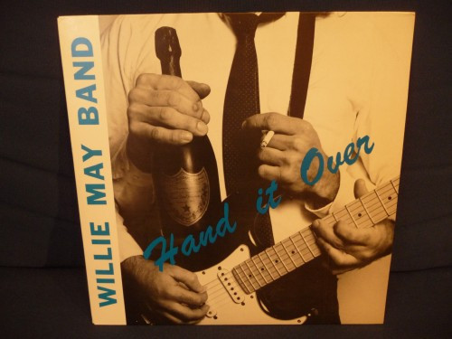 Willie May Band, The — Hand It Over cover