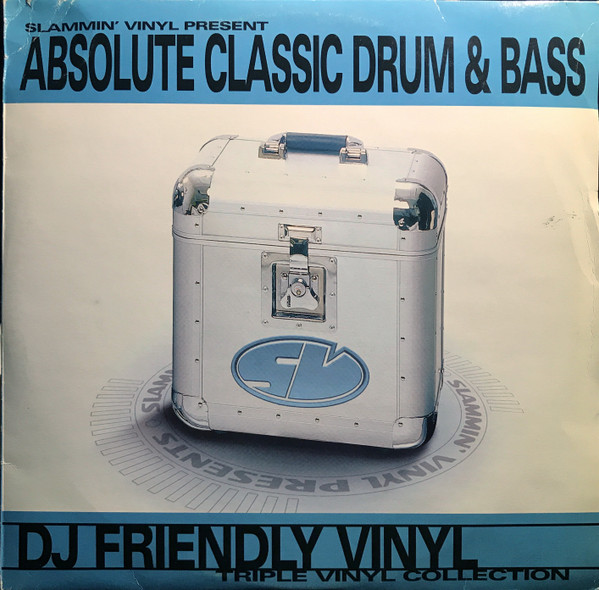Various — Slammin' Vinyl Present  Absolute Classic Drum & Bass cover