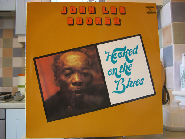 John Lee Hooker — Hooked On The Blues cover