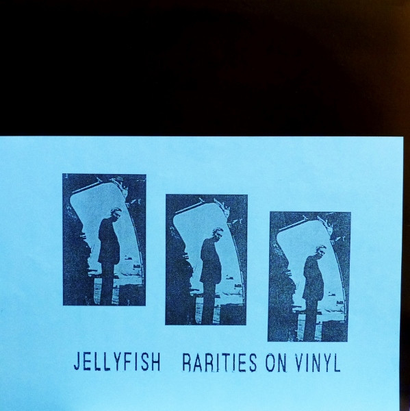 Jellyfish (2) — Rarities On Vinyl cover