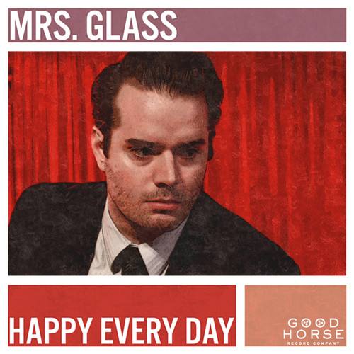 Mrs. Glass — Happy Every Day cover