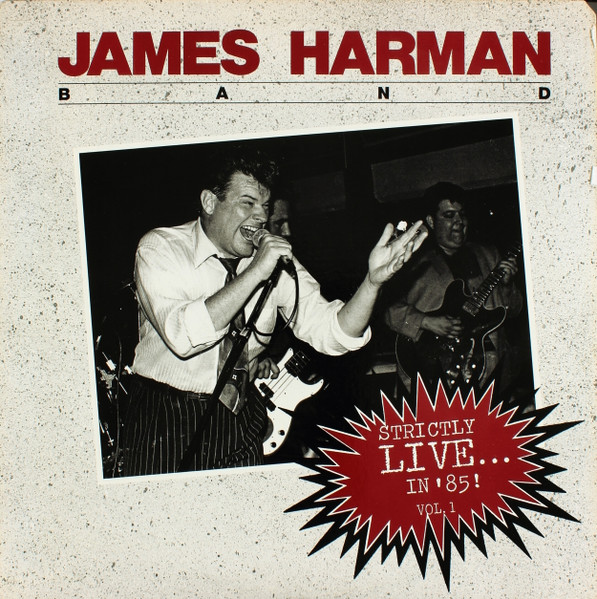 James Harman Band, The — Strictly Live... In '85! Vol. 1 cover