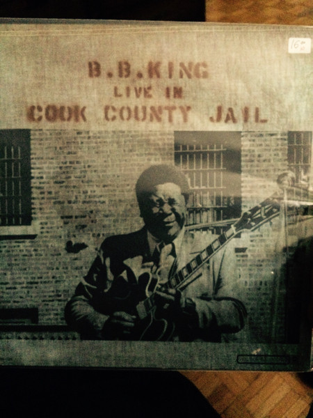 B.B. King — Live In Cook County Jail cover