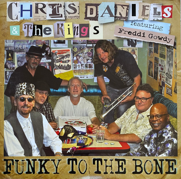 Chris Daniels & The Kings, Freddi Gowdy — Funky To The Bone cover