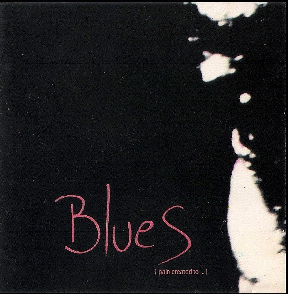 Various — Blues - Pain Created To Heal Pain cover