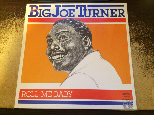 Big Joe Turner — Roll Me Baby cover