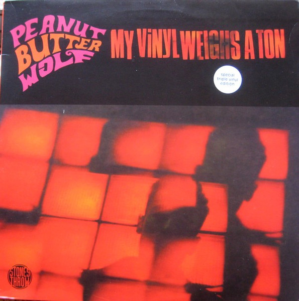 Peanut Butter Wolf — My Vinyl Weighs A Ton cover
