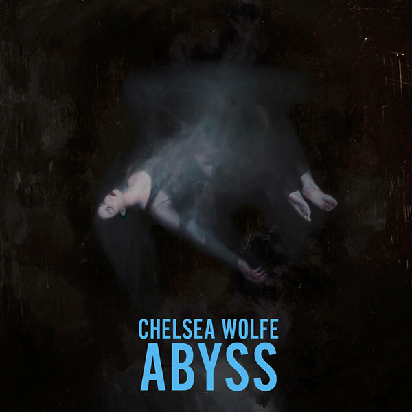Chelsea Wolfe — Abyss cover
