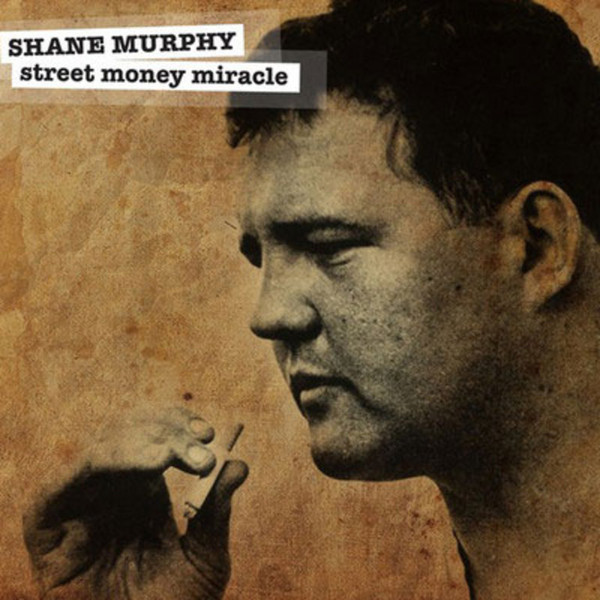 Shane Murphy — Street money miracle cover
