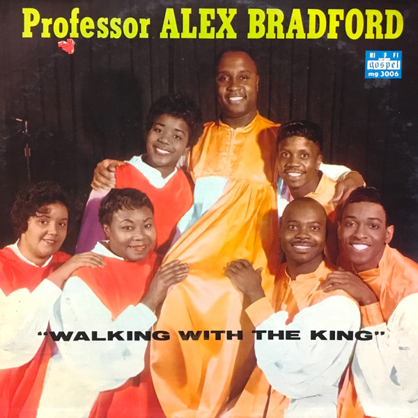 Alex Bradford — Walking With The King cover