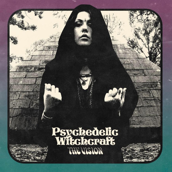 Psychedelic Witchcraft — The Vision cover