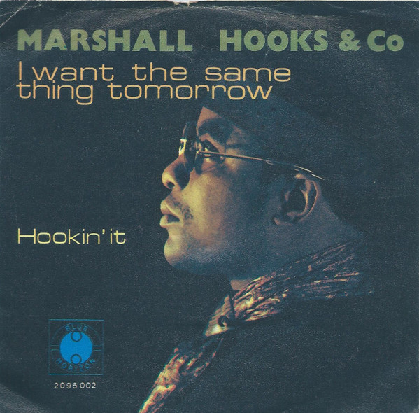 Marshall Hooks & Co. — I Want The Same Thing Tomorrow cover