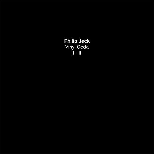Philip Jeck — Vinyl Coda I-II cover