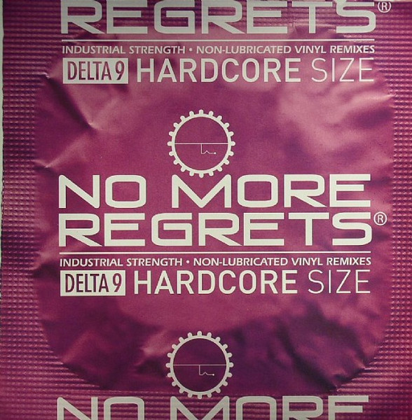 Delta 9 — No More Regrets (Non-Lubricated Vinyl Remixes) cover