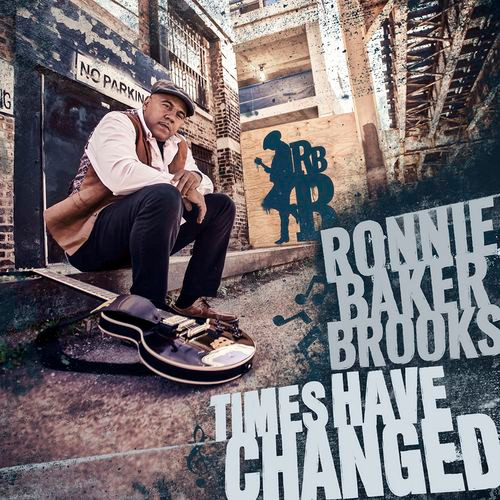 Ronnie Baker Brooks — Times Have Changed cover